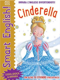 Cinderella. Smart English. Con adesivi - Librerie.coop