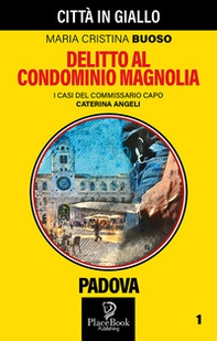 Delitto al condominio Magnolia - Librerie.coop