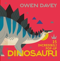 Dinosauri. 15 incredibili pop-up. Libro pop-up - Librerie.coop