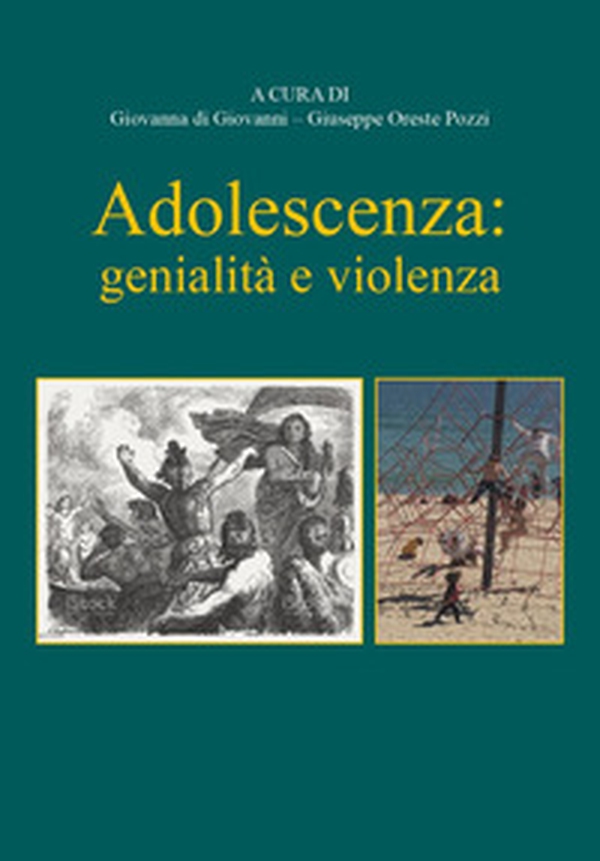 Adolescenza: genialità e violenza - Librerie.coop Adolescenza: genialità e violenza - Librerie.coop