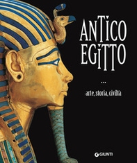 Antico Egitto. Arte, storia e civiltà - Librerie.coop Antico Egitto. Arte, storia e civiltà - Librerie.coop