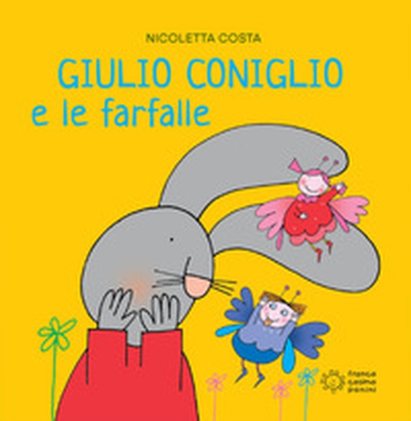Giulio Coniglio e le farfalle - Librerie.coop Giulio Coniglio e le farfalle - Librerie.coop