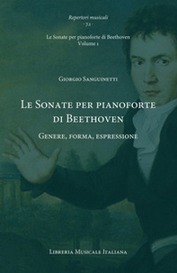 Le Sonate per pianoforte di Beethoven. Genere, forma, espressione. Le Sonate per pianoforte di Beethoven - Vol. 1 - Librerie.coop Le Sonate per pianoforte di Beethoven. Genere, forma, espressione. Le Sonate per pianoforte di Beethoven - Vol. 1 - Librerie.coop