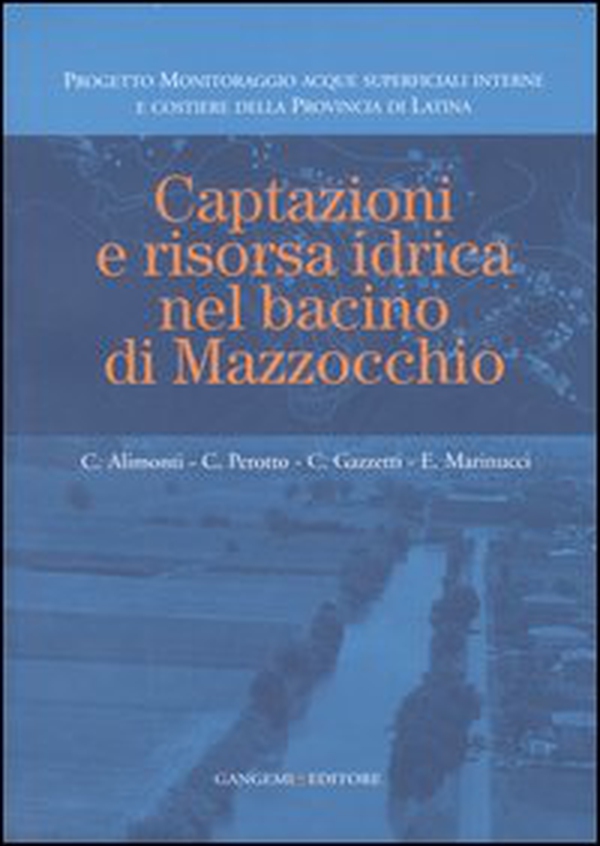 Captazioni e risorsa idrica nel bacino di Mazzocchio - Librerie.coop Captazioni e risorsa idrica nel bacino di Mazzocchio - Librerie.coop