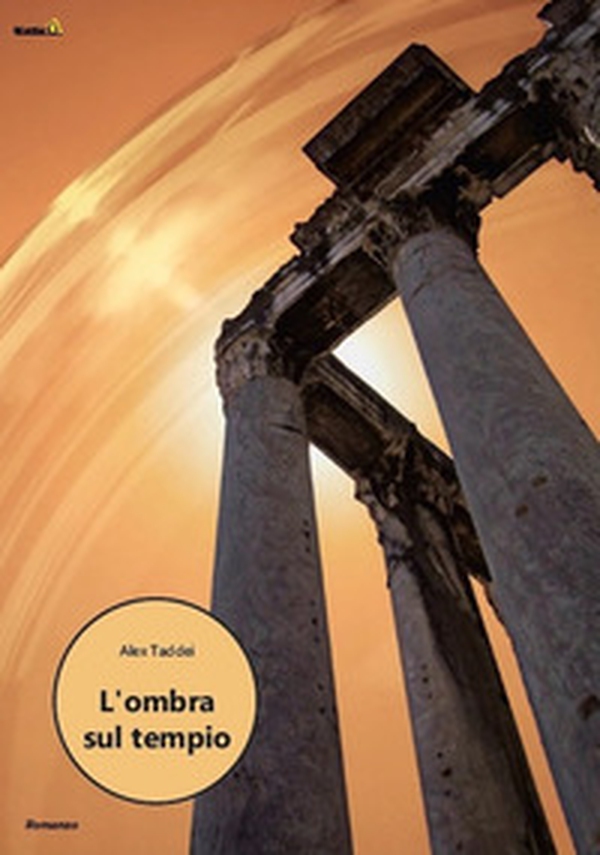 L'ombra sul tempio - Librerie.coop L'ombra sul tempio - Librerie.coop