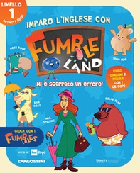 Imparo l'inglese con Fumbleland. Mi è scappato un errore. Livello 1 - Librerie.coop