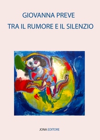 Tra il rumore e il silenzio - Librerie.coop