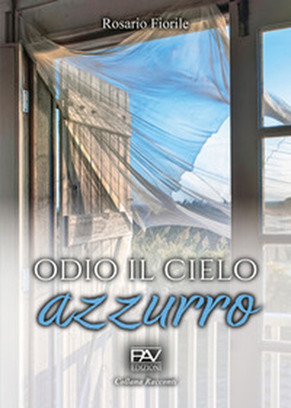Odio il cielo azzurro - Librerie.coop