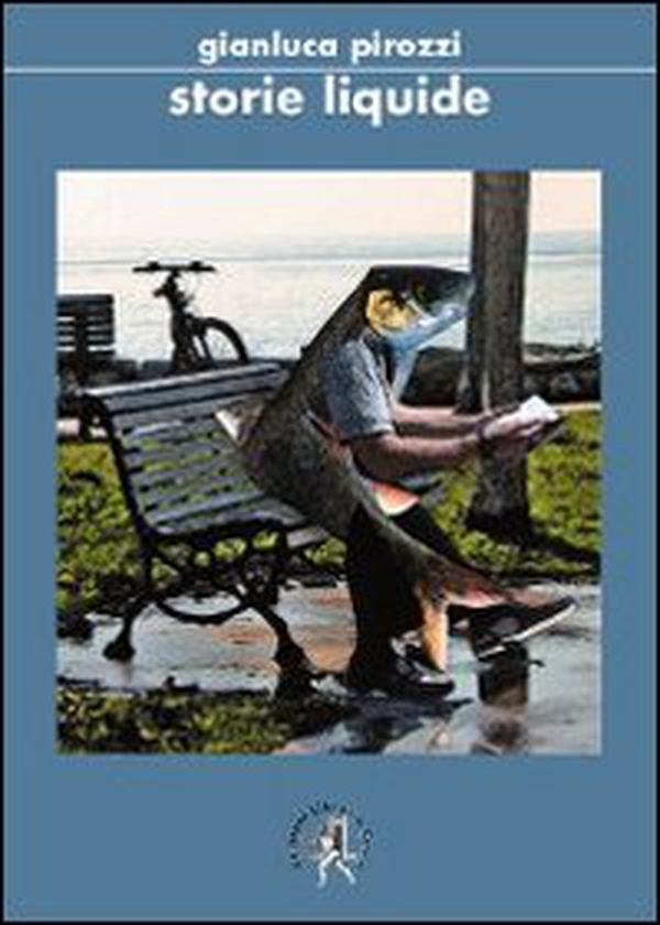Storie liquide - Librerie.coop Storie liquide - Librerie.coop