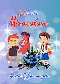 Le bacche miracolose - Librerie.coop