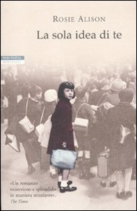 La sola idea di te - Librerie.coop