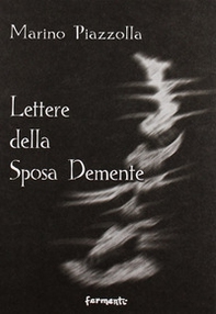 Lettere della sposa dememte - Librerie.coop