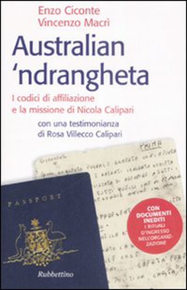 Australian 'ndrangheta. I codici di affiliazione e la missione di Nicola Calipari - Librerie.coop