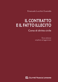 Il contratto e il fatto illecito. Corso di diritto civile - Librerie.coop
