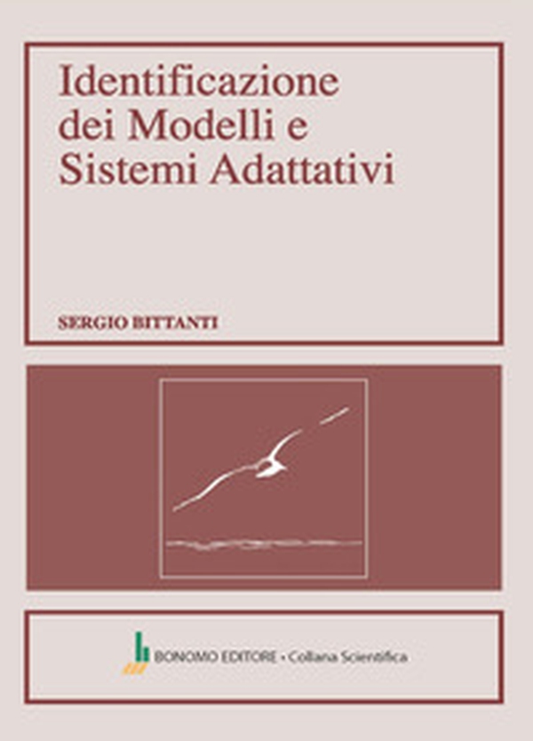 Identificazione dei modelli e sistemi adattativi - Librerie.coop Identificazione dei modelli e sistemi adattativi - Librerie.coop