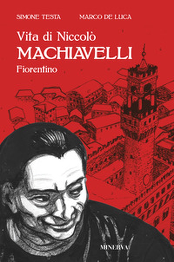 Vita di Niccolò Machiavelli fiorentino - Librerie.coop Vita di Niccolò Machiavelli fiorentino - Librerie.coop