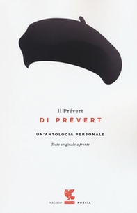 Il Prévert di Prévert. Un'antologia personale. Testo francese a fronte - Librerie.coop
