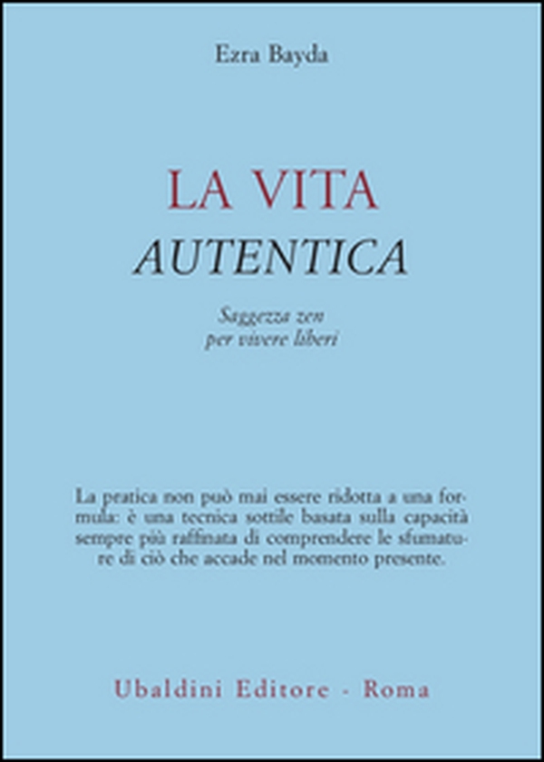 La vita autentica - Librerie.coop La vita autentica - Librerie.coop