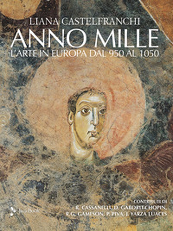 Anno mille. L'arte in Europa dal 950 al 1050 - Librerie.coop Anno mille. L'arte in Europa dal 950 al 1050 - Librerie.coop