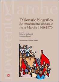 Dizionario bibiografico del movimento sindacale nelle Marche 1900-1970 - Librerie.coop Dizionario bibiografico del movimento sindacale nelle Marche 1900-1970 - Librerie.coop