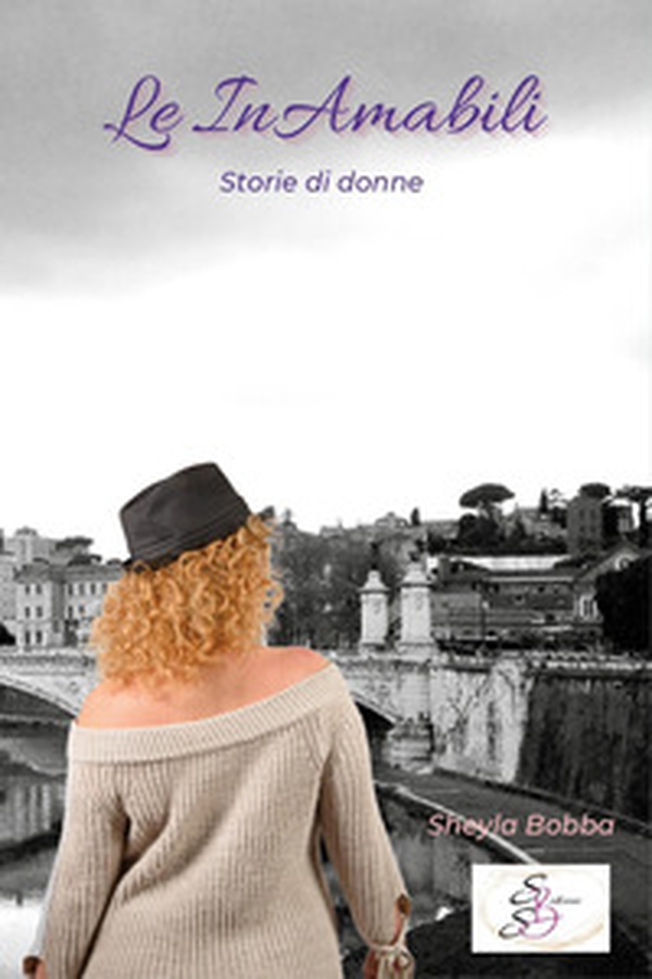Le inamabili. Storie di donne - Librerie.coop Le inamabili. Storie di donne - Librerie.coop