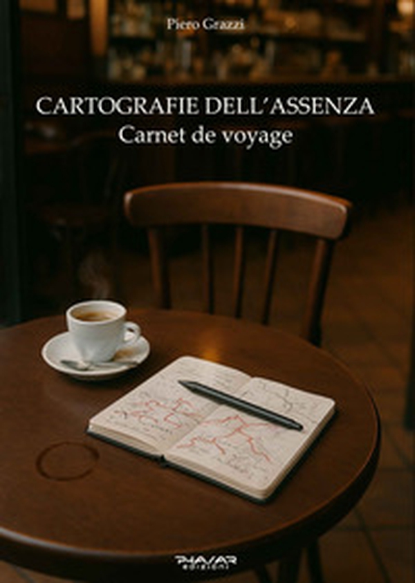 Cartografie dell'assenza. Carnet de voyage - Librerie.coop Cartografie dell'assenza. Carnet de voyage - Librerie.coop