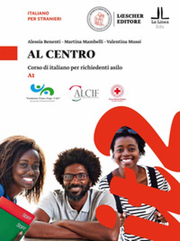 Al centro. Corso di italiano per richiedenti asilo - Librerie.coop Al centro. Corso di italiano per richiedenti asilo - Librerie.coop