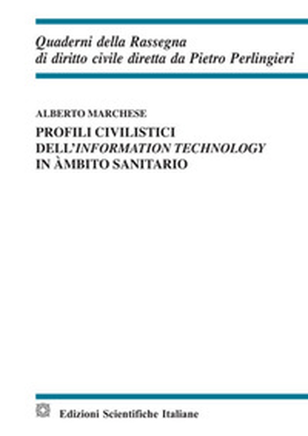 Profili civilistici dell'information technology in àmbito sanitario - Librerie.coop Profili civilistici dell'information technology in àmbito sanitario - Librerie.coop