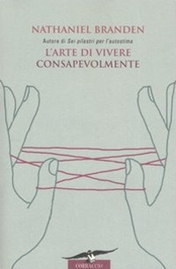 L'arte di vivere consapevolmente. Il potere della consapevolezza per trasformare la vita di tutti i giorni - Librerie.coop L'arte di vivere consapevolmente. Il potere della consapevolezza per trasformare la vita di tutti i giorni - Librerie.coop