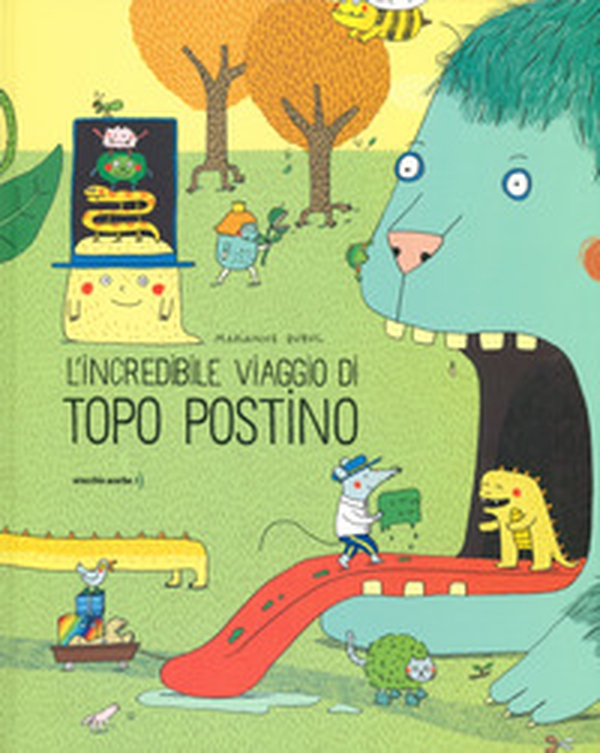 L'incredibile viaggio di Topo Postino - Librerie.coop L'incredibile viaggio di Topo Postino - Librerie.coop