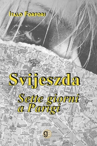Svijeszda. Sette giorni a Parigi - Librerie.coop