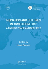 Mediation and children in armed conflict: a path to peace and security - Librerie.coop