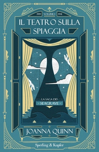 Il teatro sulla spiaggia. La saga dei Seagrave - Vol. 1 - Librerie.coop