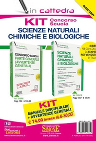 Kit concorso scuola. Scienze Naturali, chimiche e biologiche. Manuale disciplinare + Avvertenze generali. Classe di concorso A50 (ex A060) - Librerie.coop