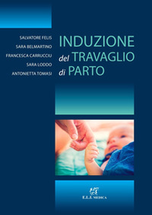 Induzione del travaglio di parto - Librerie.coop Induzione del travaglio di parto - Librerie.coop