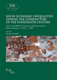 Socio-economic inequalities during the conjuncture of the Fourteenth Century. Sources and methods, dynamics and representations (Italy and Europe, c. 1270-c. 1350) - Librerie.coop
