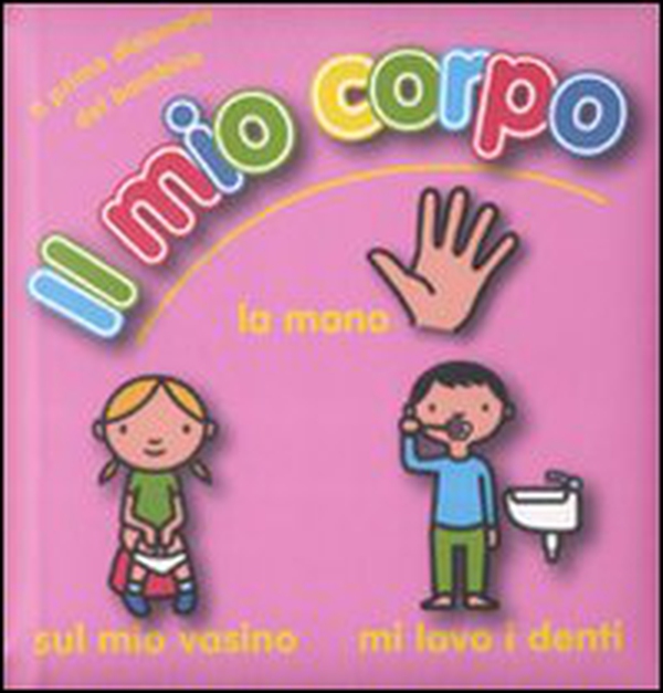 Il mio corpo - Librerie.coop Il mio corpo - Librerie.coop