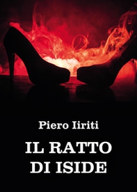 Il ratto di Iside - Librerie.coop