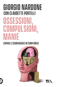 Ossessioni, compulsioni, manie - Librerie.coop Ossessioni, compulsioni, manie - Librerie.coop