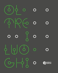 Oltre i luoghi. Tra descrizione e narrativi - Librerie.coop