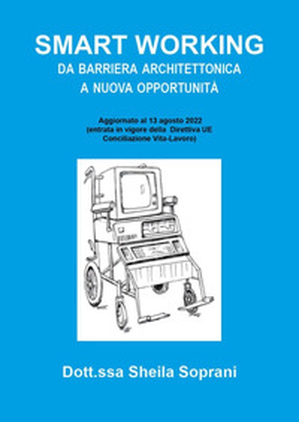 Smart working da barriera architettonica a nuova opportunità - Librerie.coop Smart working da barriera architettonica a nuova opportunità - Librerie.coop