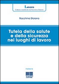 Tutela della salute e della sicurezza nei luoghi di lavoro - Librerie.coop