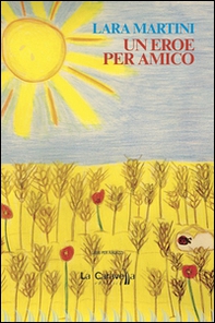 Un eroe per amico - Librerie.coop
