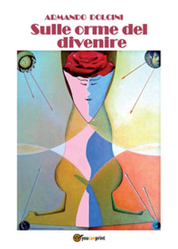 Sulle orme del divenire - Librerie.coop Sulle orme del divenire - Librerie.coop