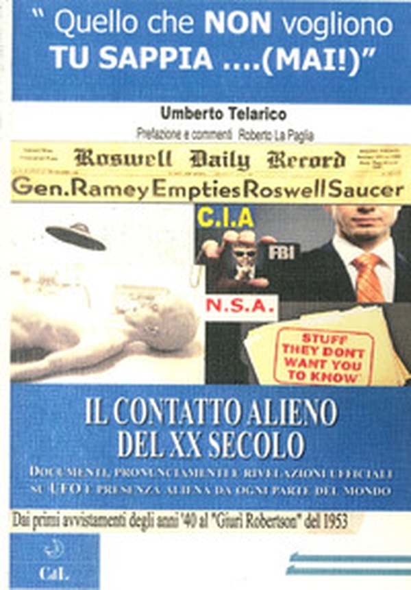 Il contatto alieno del XX Secolo. Documenti, pronunciamenti e rivelazioni ufficiali sugli UFO e presenza aliena da ogni parte del mondo - Librerie.coop Il contatto alieno del XX Secolo. Documenti, pronunciamenti e rivelazioni ufficiali sugli UFO e presenza aliena da ogni parte del mondo - Librerie.coop