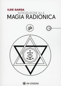 Introduzione alla magia radionica - Librerie.coop