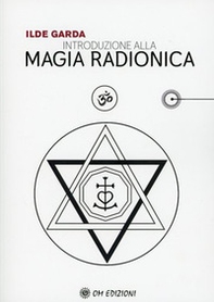 Introduzione alla magia radionica - Librerie.coop
