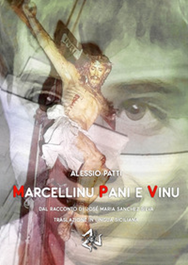 Marcellinu pani e vinu. Dal racconto di José Maria Sanchez Silva - Librerie.coop Marcellinu pani e vinu. Dal racconto di José Maria Sanchez Silva - Librerie.coop
