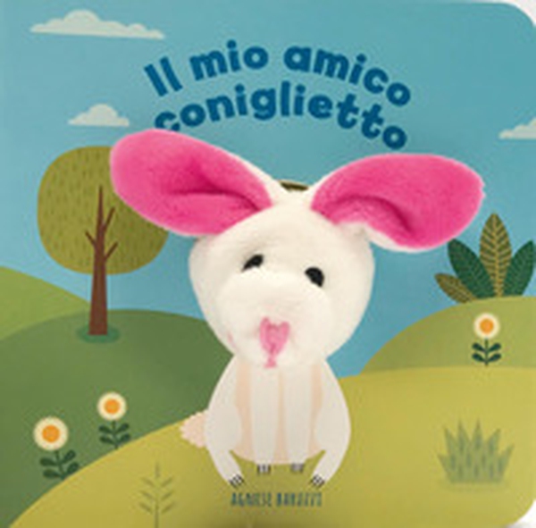 Il mio amico coniglietto - Librerie.coop Il mio amico coniglietto - Librerie.coop