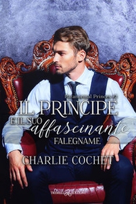 Il principe e il suo affascinante falegname. Paranormal Princes - Vol. 2 - Librerie.coop